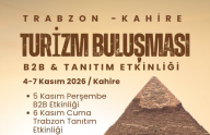 Trabzon Turizminde Yeni Pazar Hamlesi: Gözler Kahire’ye Çevrildi