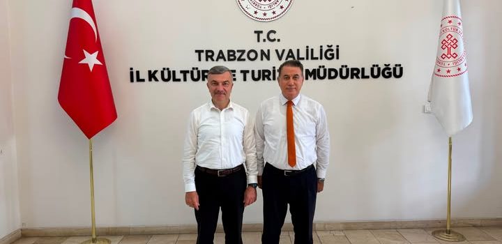 Trabzon’da Kültür ve Turizm Alanında İş Birliği Görüşmesi